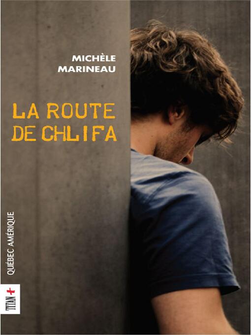 Title details for La Route de Chlifa by Michèle Marineau - Available
